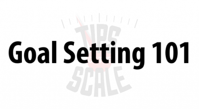 Goal Setting 101