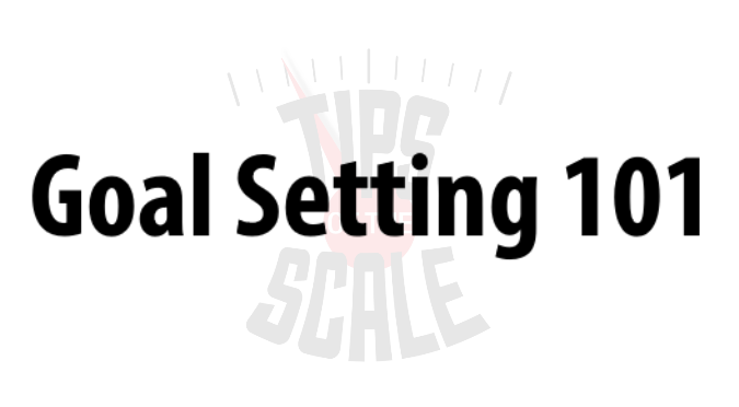 Goal Setting 101